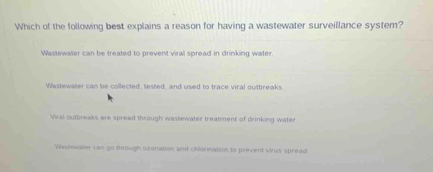 which of the following best explains a reason for having a wastewater s…