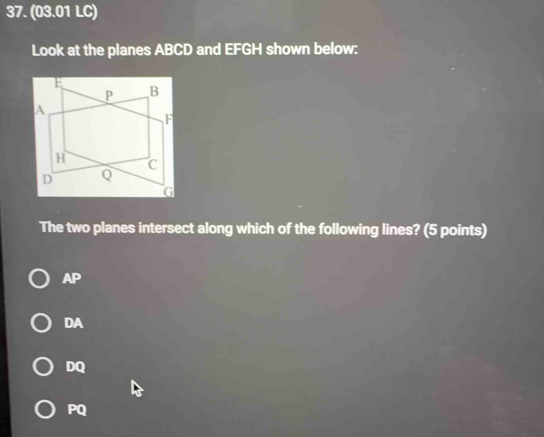 37. (03.01 lc) look at the planes abcd and efgh shown below: the two pl…