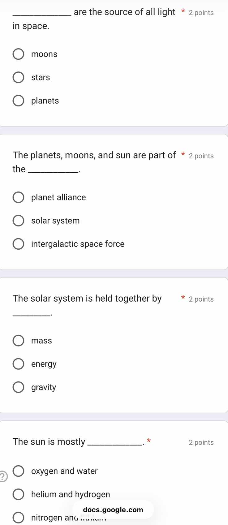 __________ are the source of all light in space. moons stars planets th…
