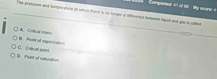 the pressure and temperature at which there is no longer a difference b…