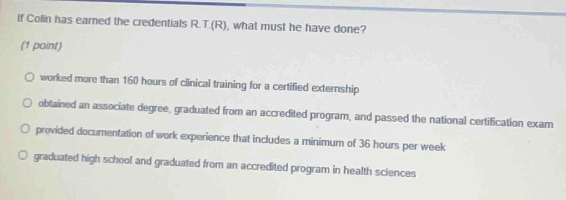 if colin has earned the credentials r.t.(r), what must he have done? (1…