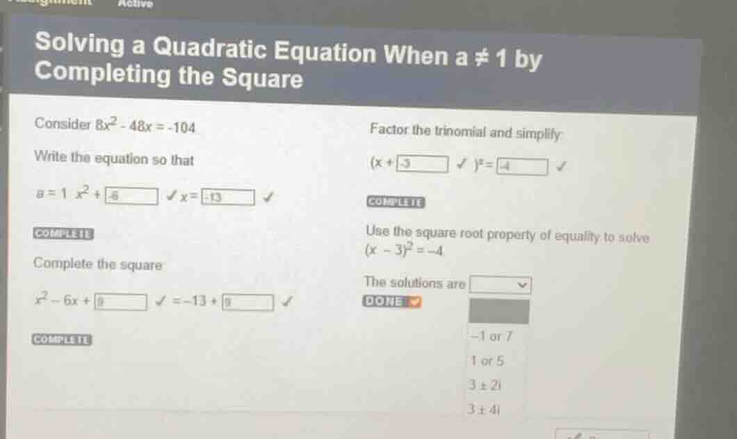 solving a quadratic equation when a ≠ 1 by completing the square consid…