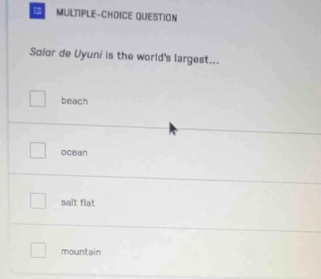 multiple-choice question salar de uyuni is the worlds largest... beach …