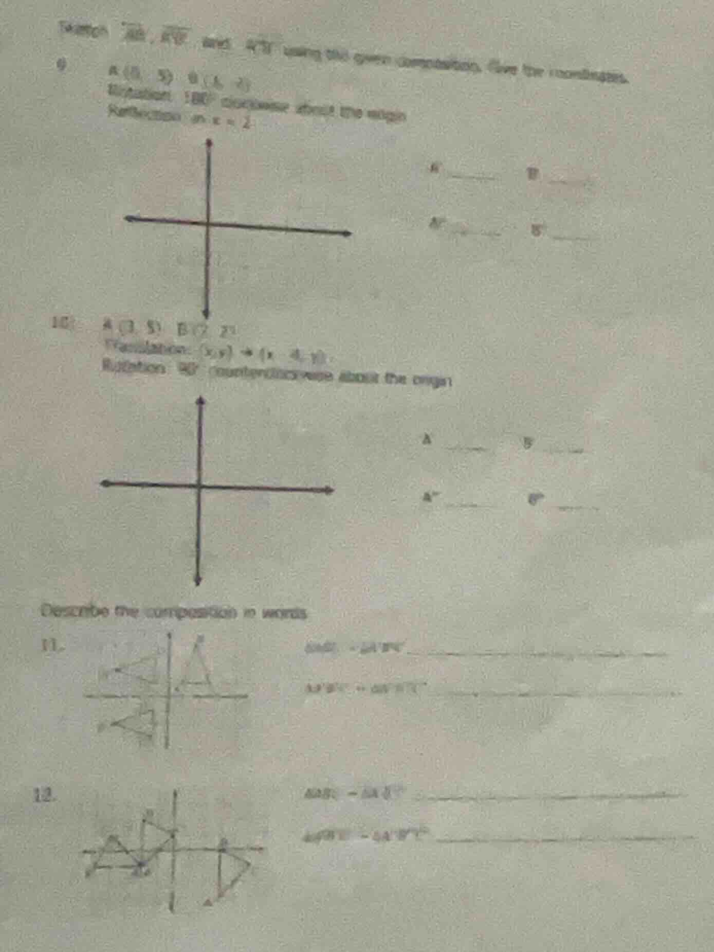 9 a (0, 3) b (4, 2) translation: (x,y) → (x - 3, y) reflection: in x = …