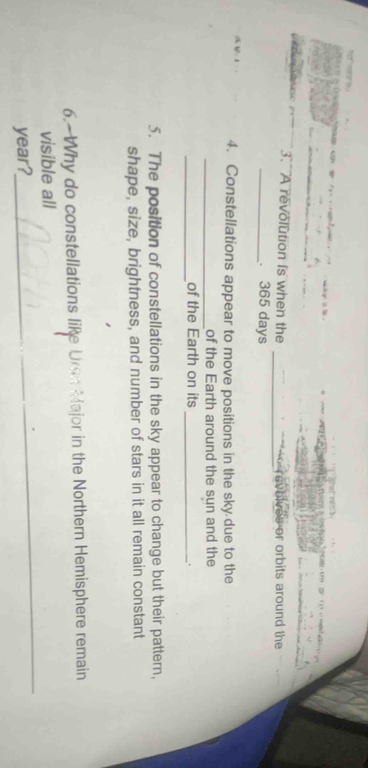 3. a revolution is when the 365 days 4. constellations appear to move p…