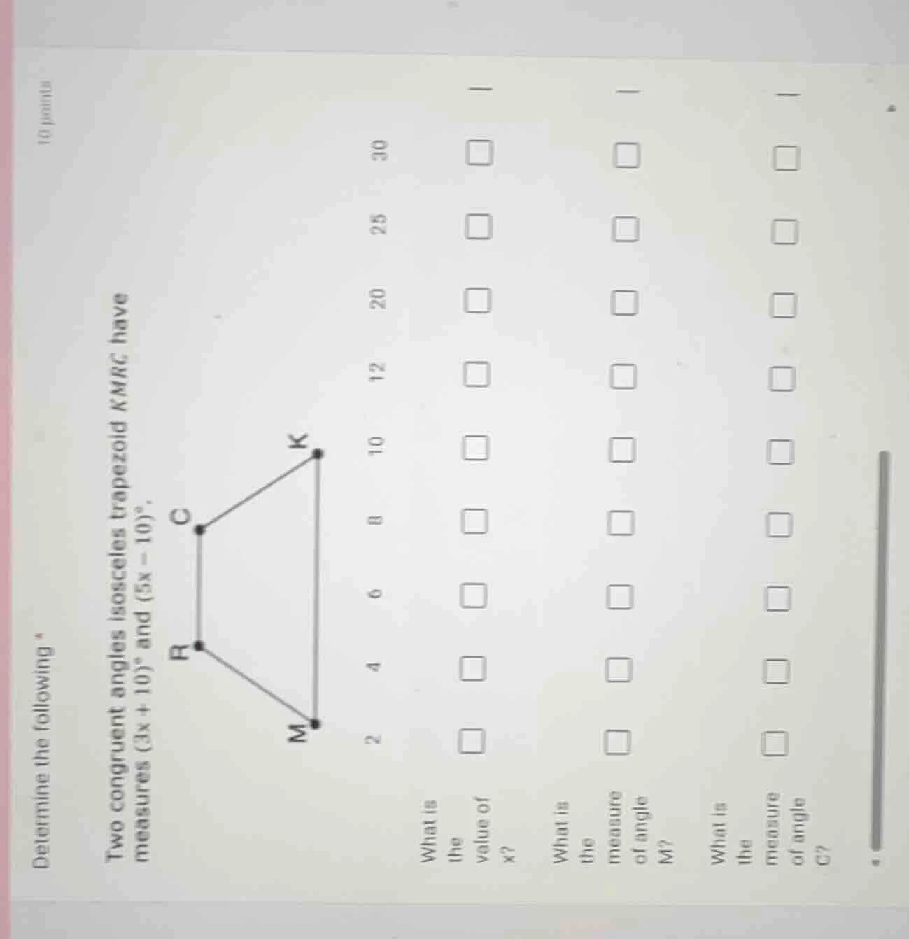 determine the following. 10 points two congruent angles isosceles trape…