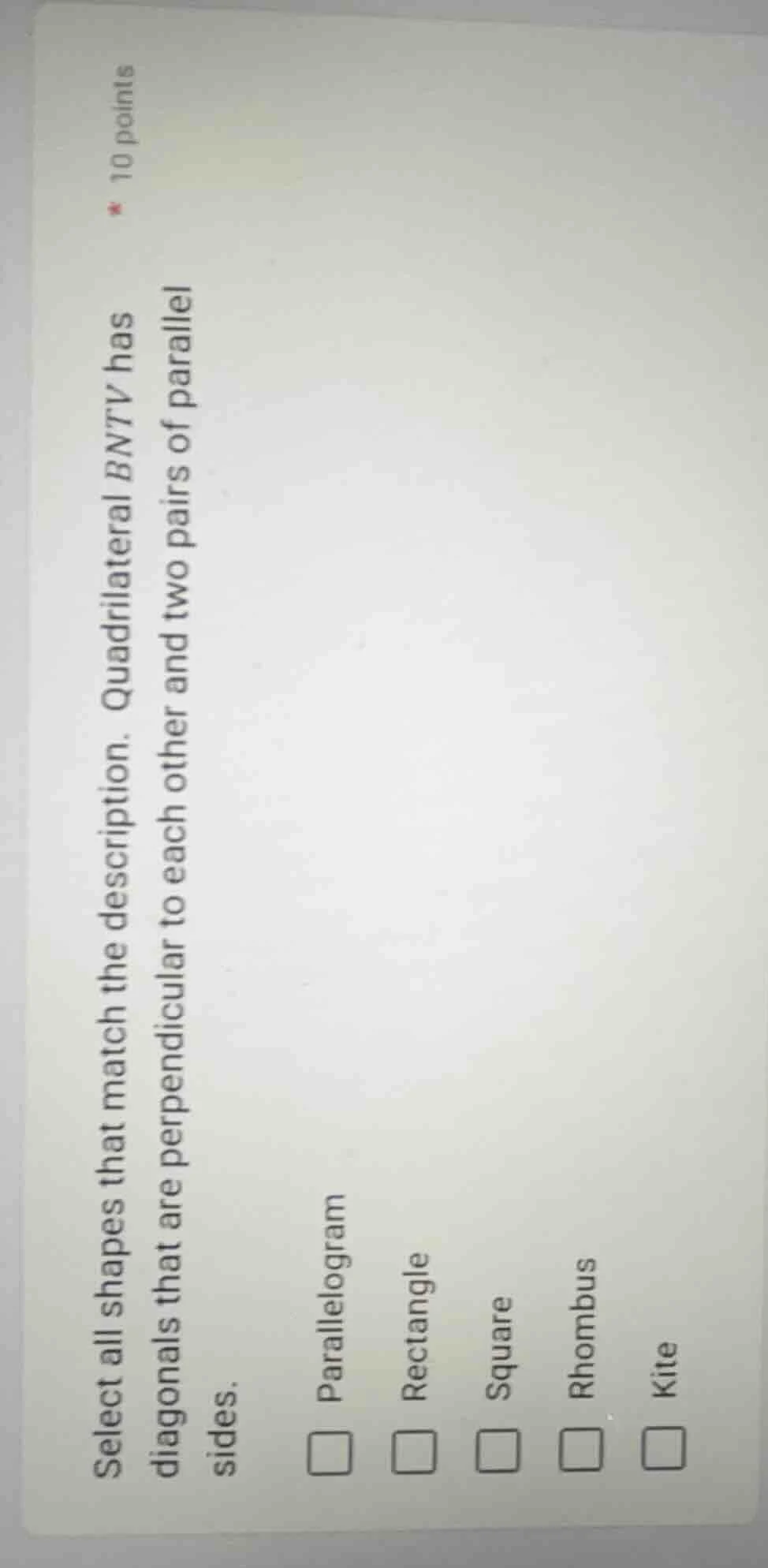 select all shapes that match the description. quadrilateral bntv has di…