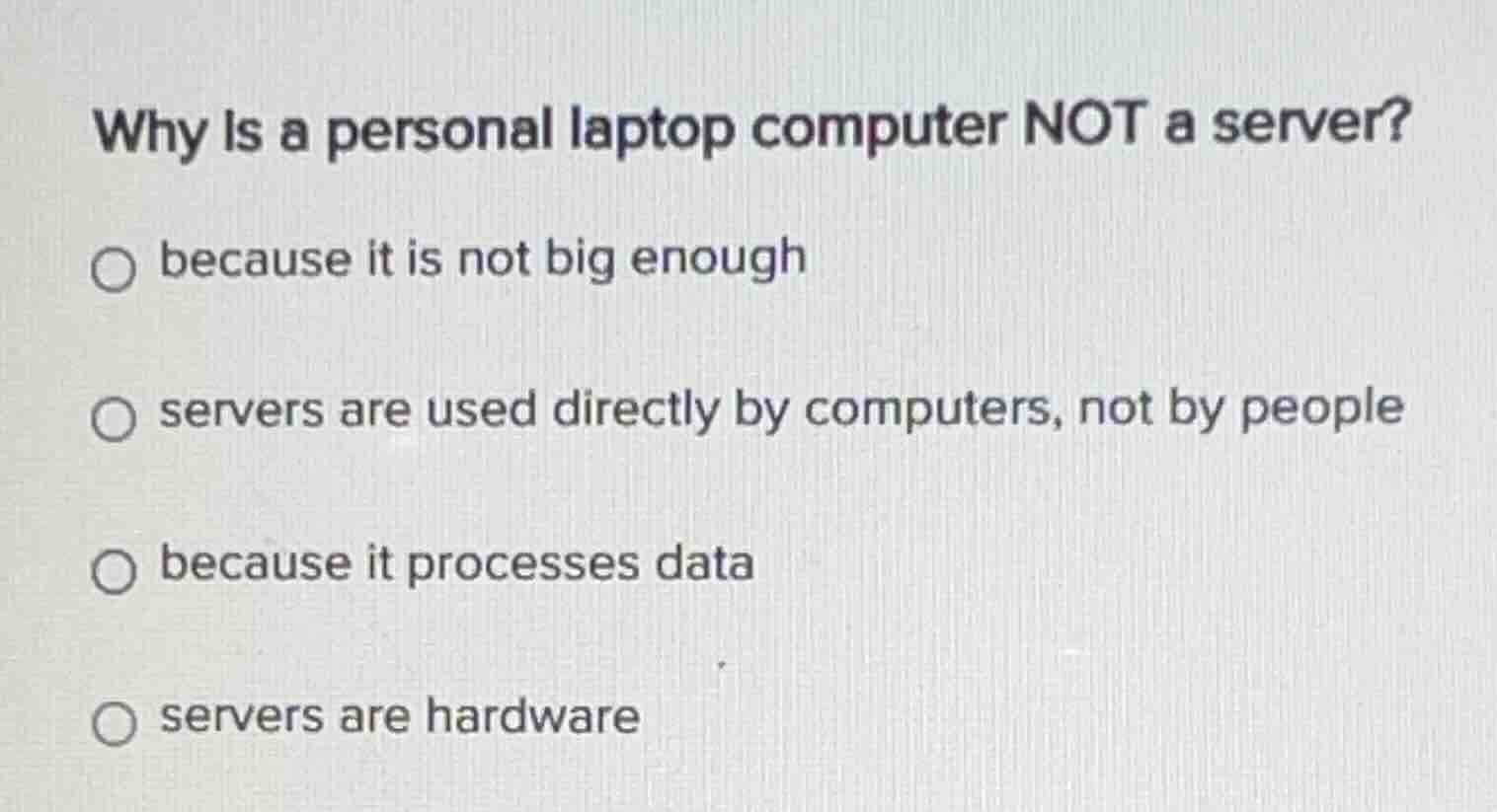 why is a personal laptop computer not a server? because it is not big e…