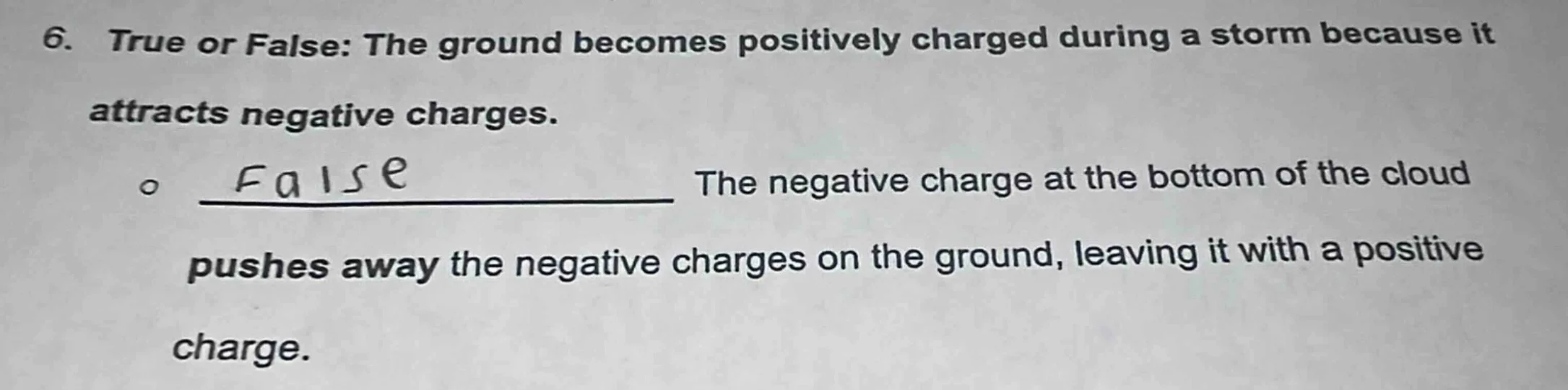 6. true or false: the ground becomes positively charged during a storm …