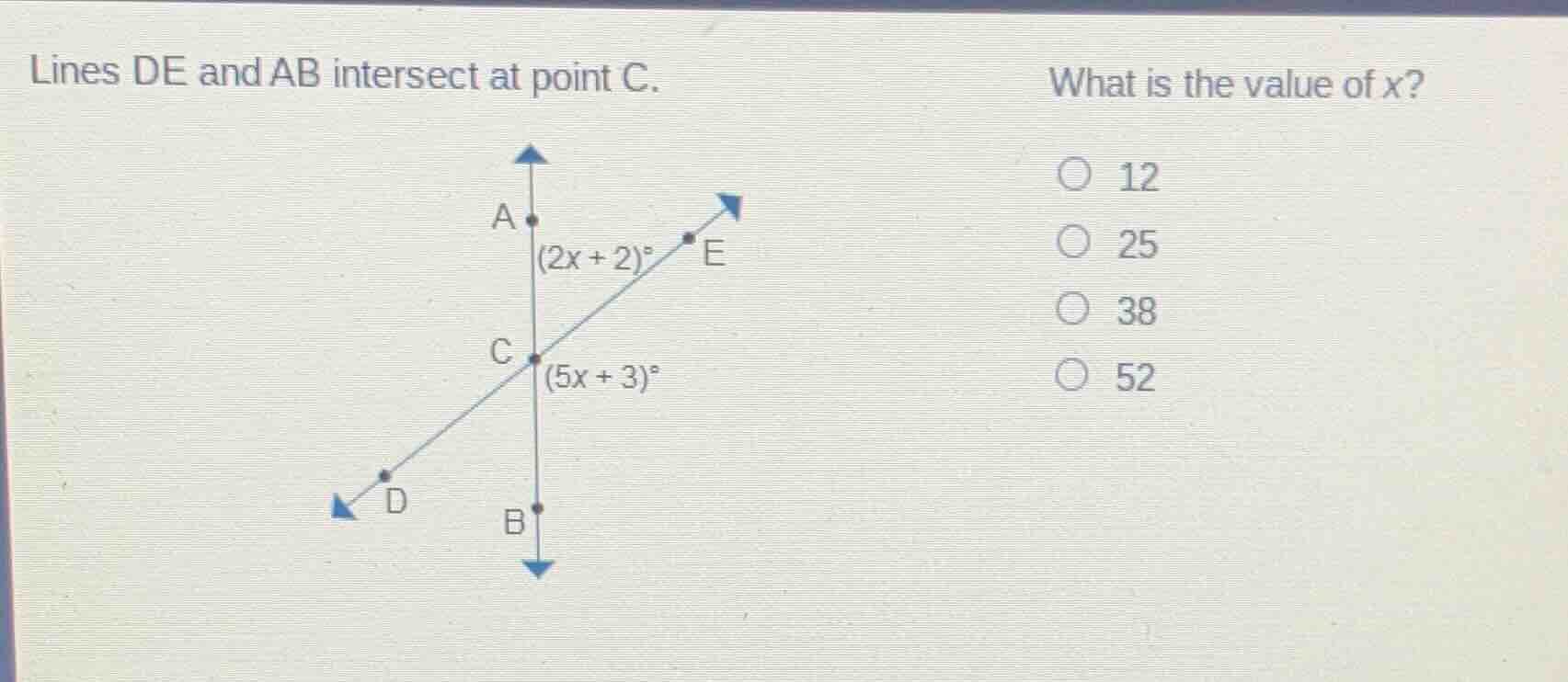 lines de and ab intersect at point c. what is the value of x? 12 25 38 …