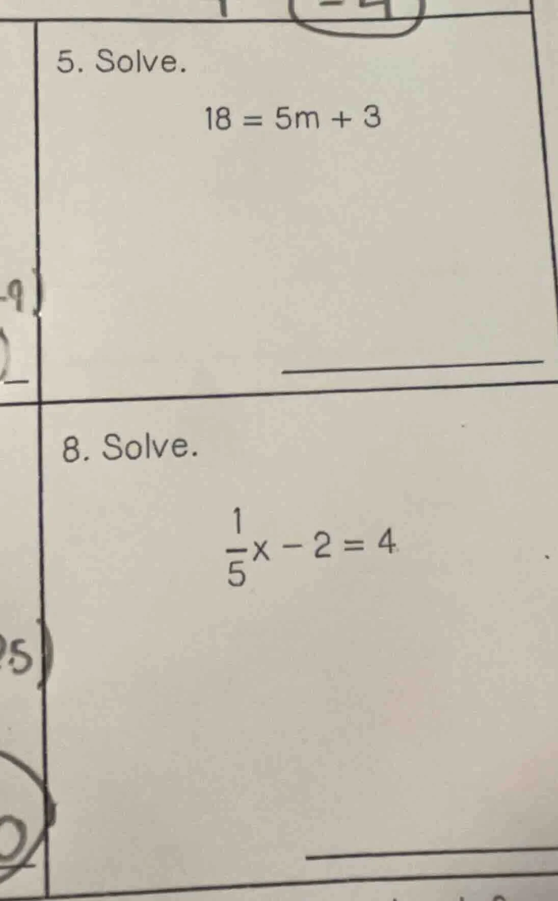 5. solve. 18 = 5m + 3 8. solve. \\(\frac{1}{5}x - 2 = 4\\)