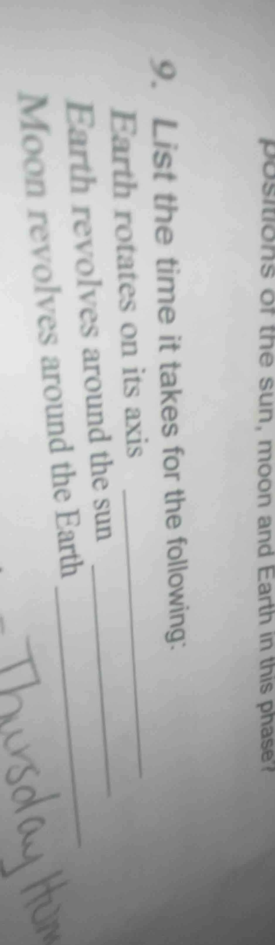 9. list the time it takes for the following: earth rotates on its axis …