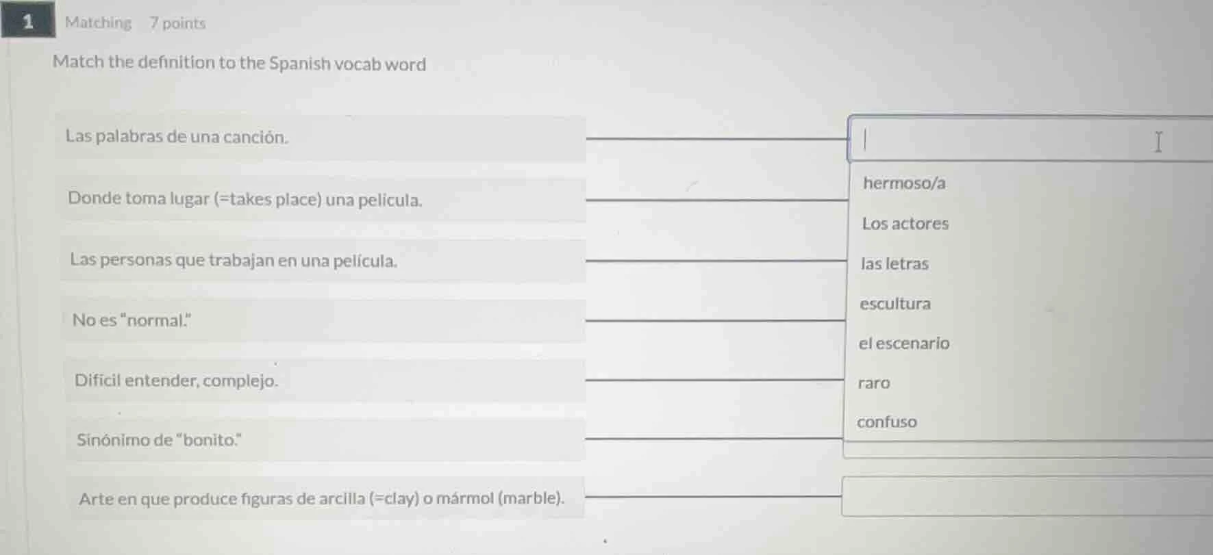 1 matching 7 points match the definition to the spanish vocab word las …