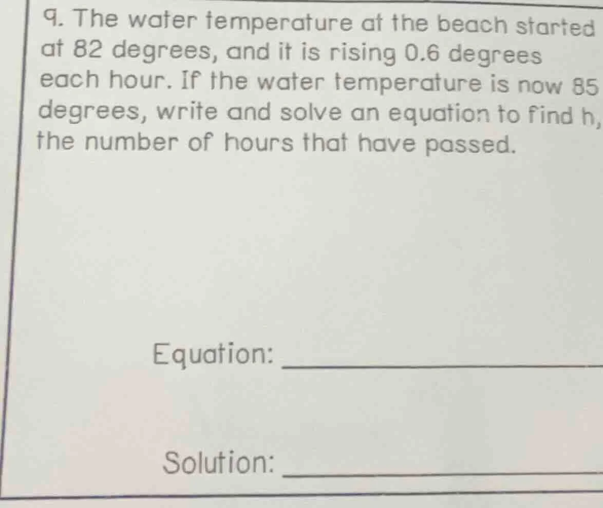 9. the water temperature at the beach started at 82 degrees, and it is …