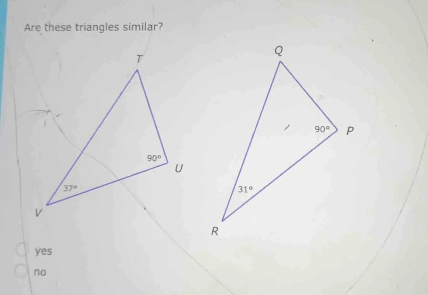 are these triangles similar? options: yes, no
