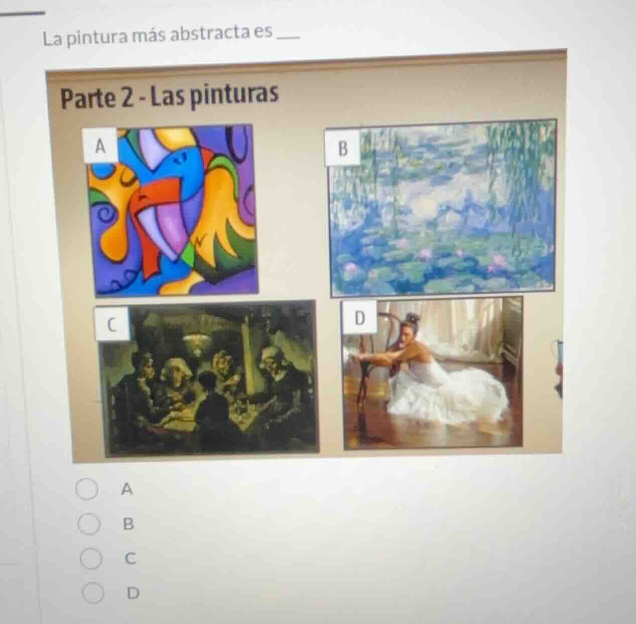 la pintura más abstracta es ___ parte 2 - las pinturas a b c d a b c d