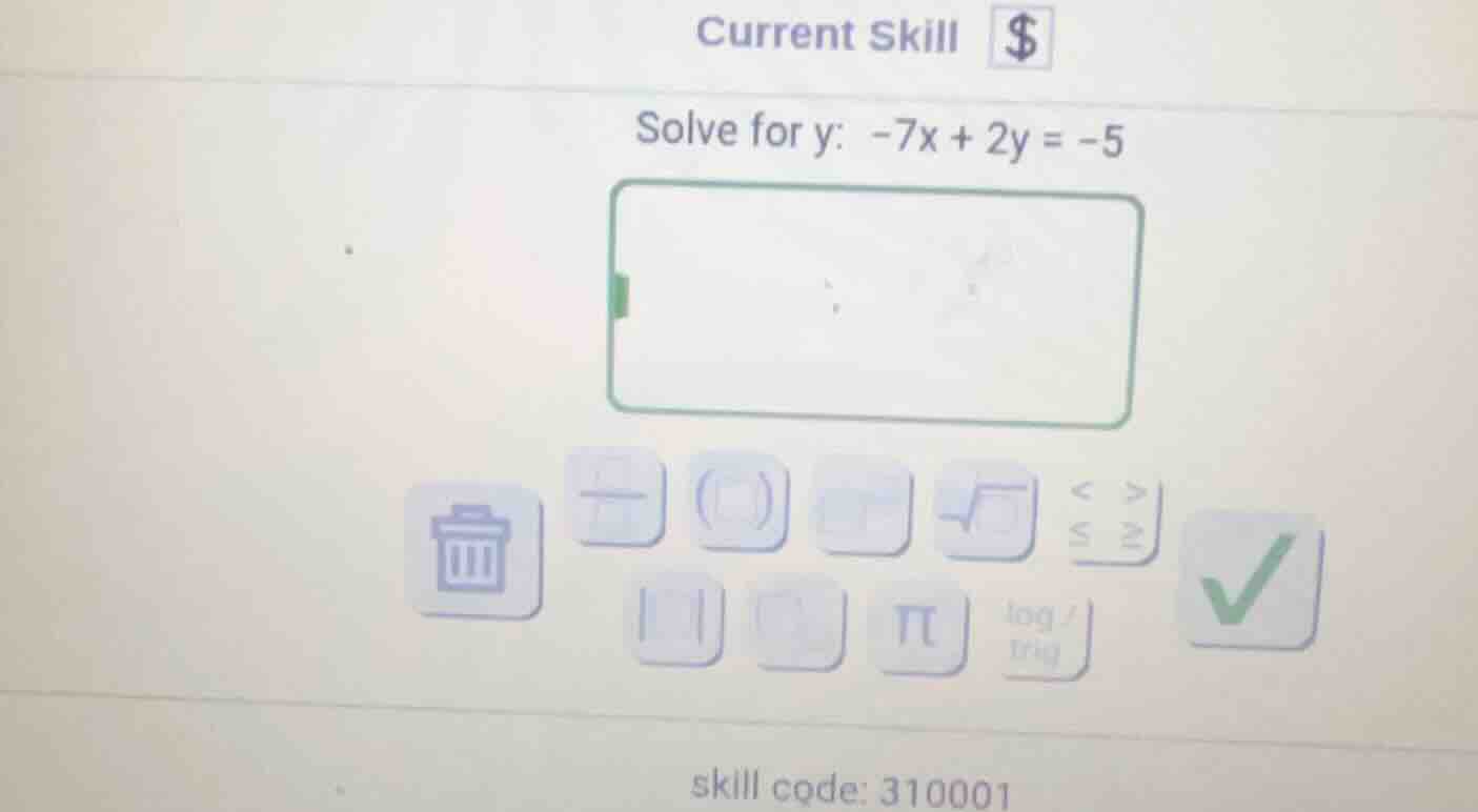 solve for y: -7x + 2y = -5