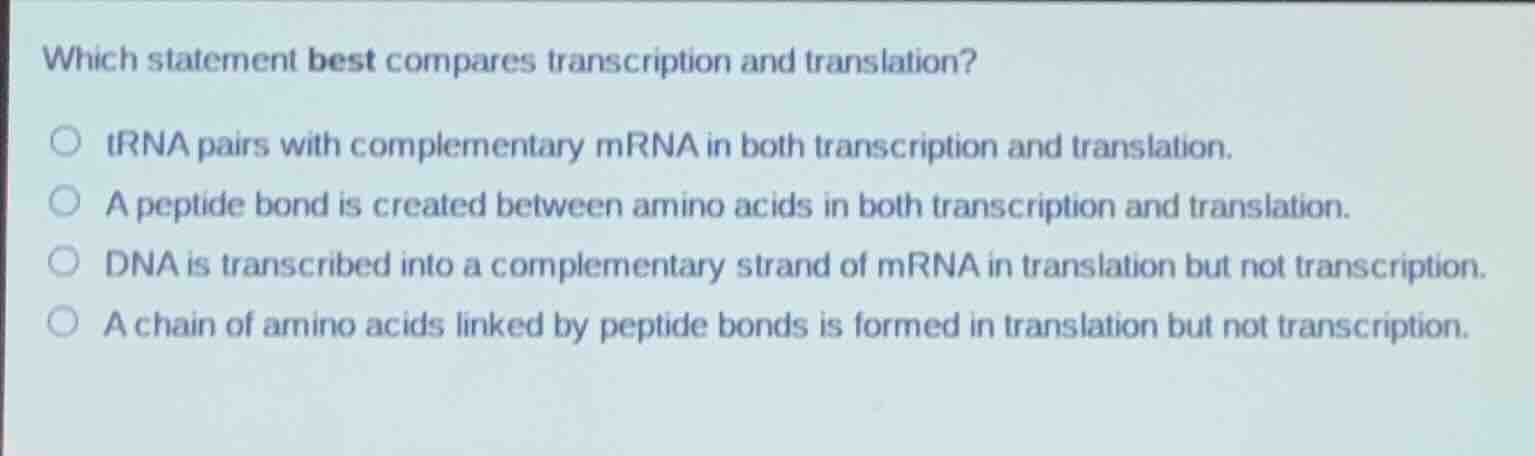 which statement best compares transcription and translation? - trna pai…
