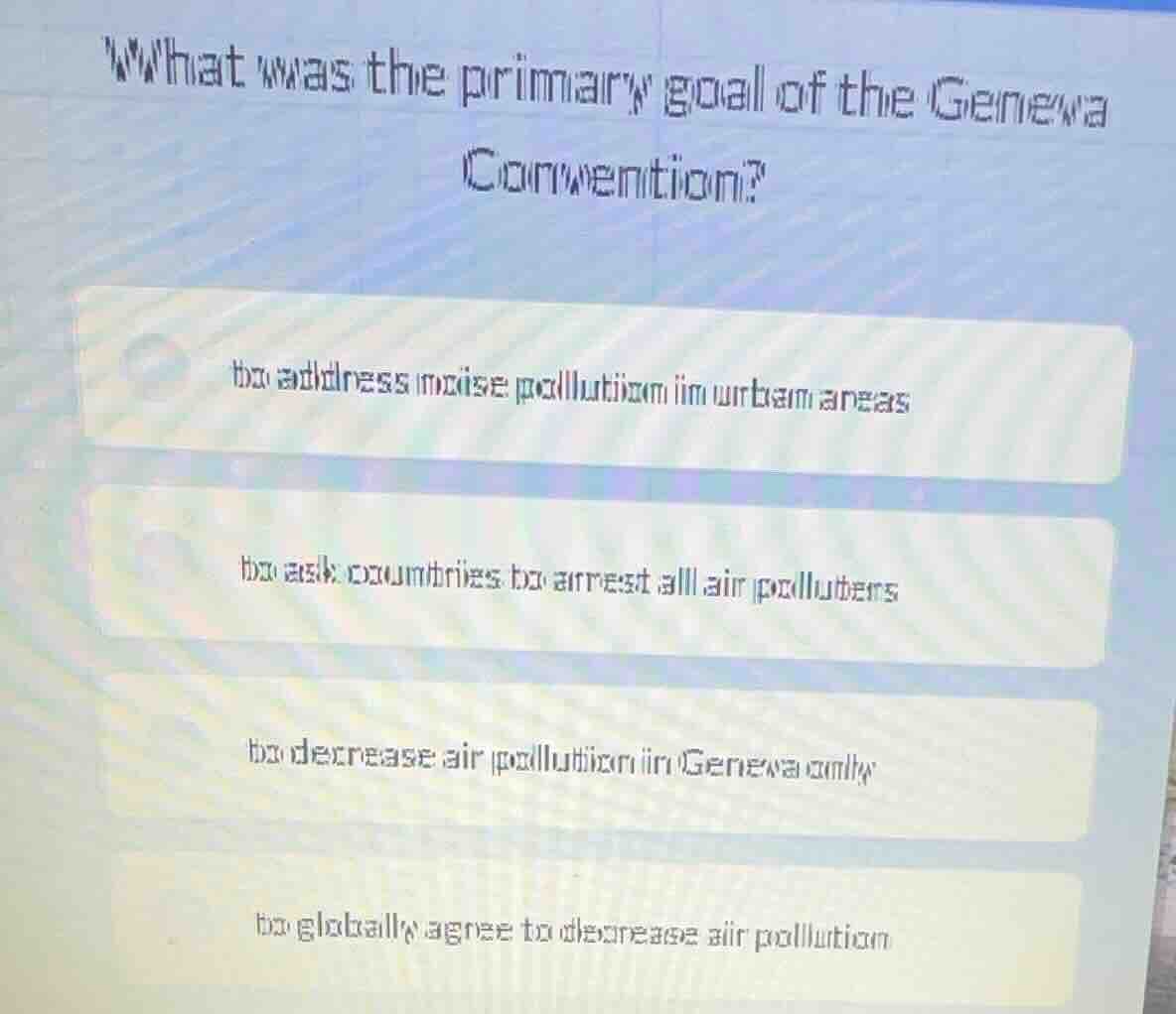 what was the primary goal of the geneva convention? to address noise po…