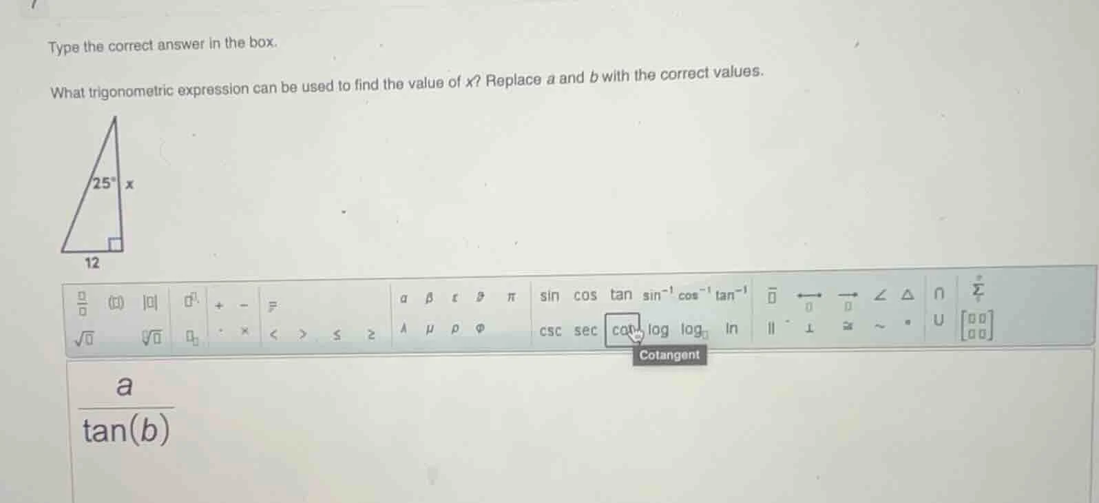 type the correct answer in the box. what trigonometric expression can b…