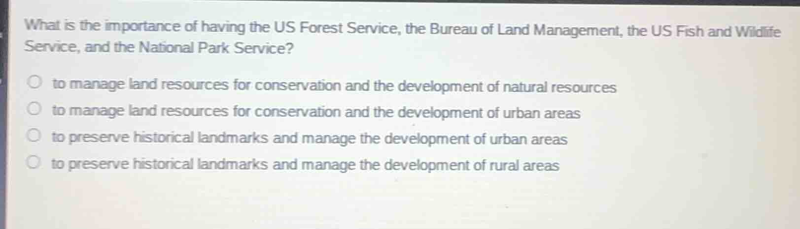 what is the importance of having the us forest service, the bureau of l…