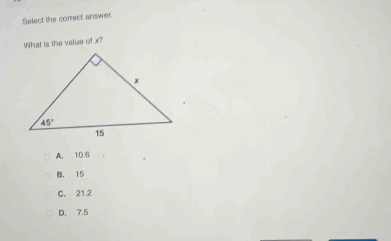 select the correct answer. what is the value of x? （there is a right tr…