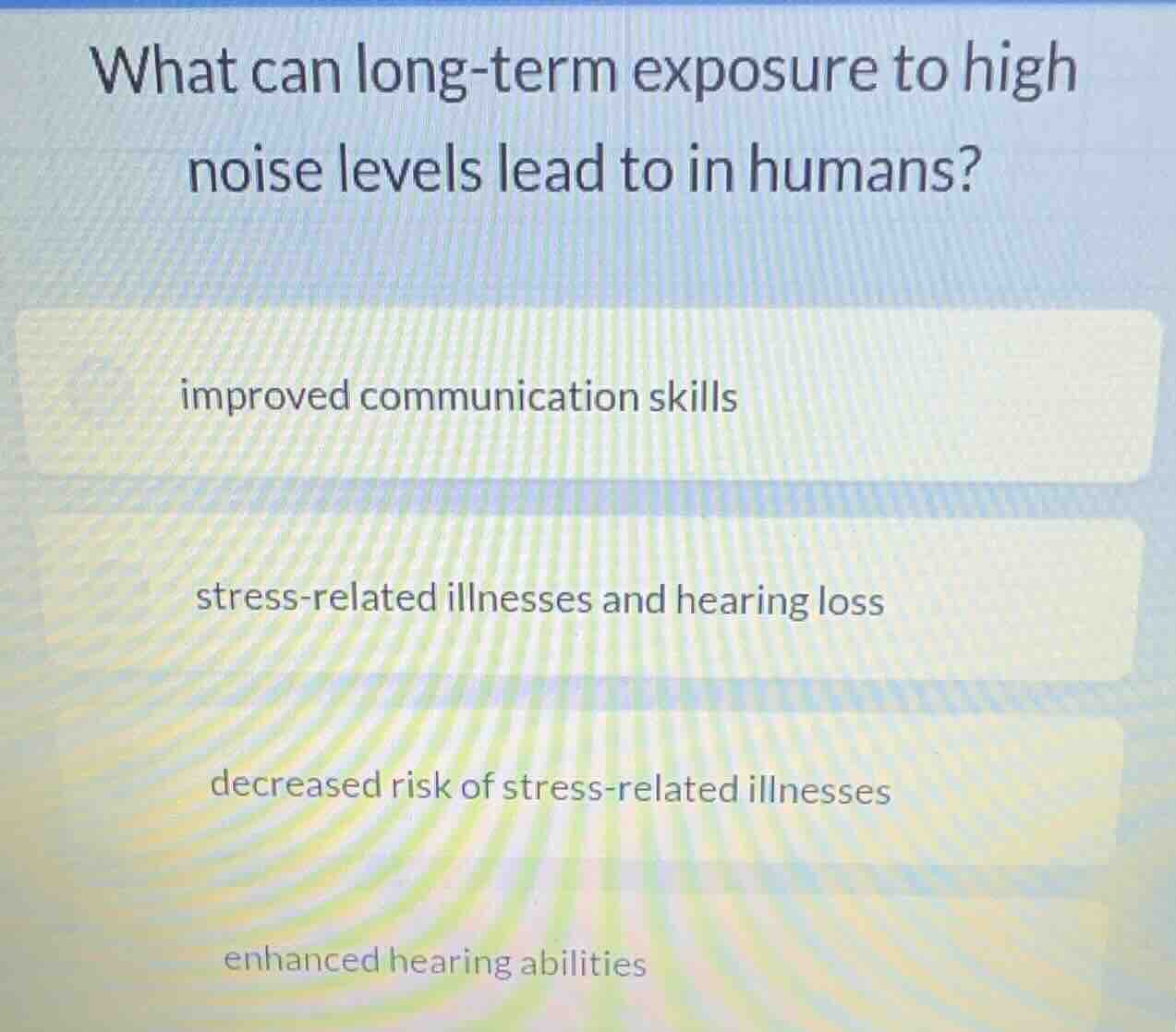 what can long - term exposure to high noise levels lead to in humans? i…