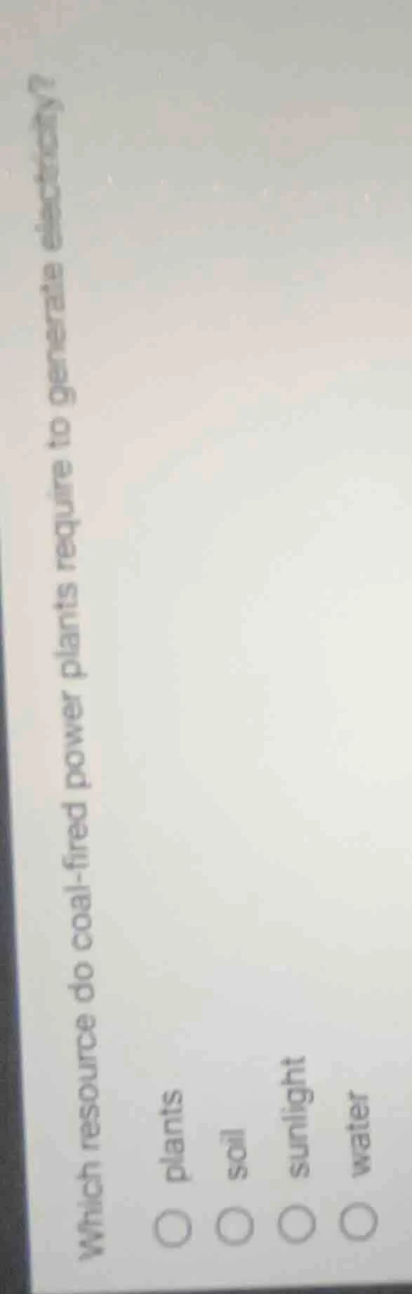 which resource do coal - fired power plants require to generate electri…