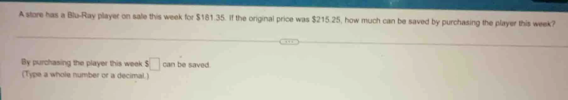 a store has a blu - ray player on sale this week for $181.35. if the or…