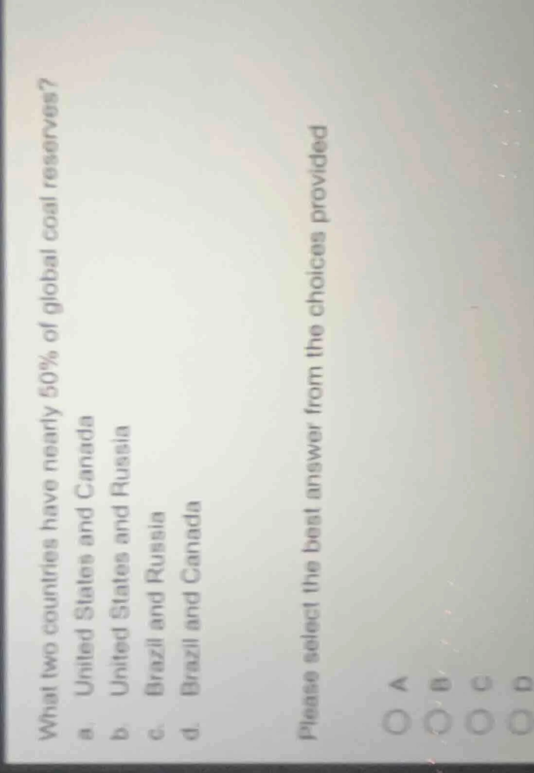 what two countries have nearly 50% of global coal reserves? a. united s…