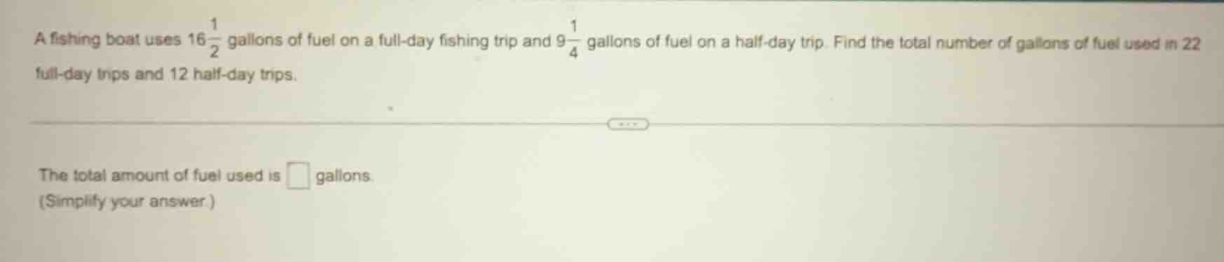 a fishing boat uses $16\\frac{1}{2}$ gallons of fuel on a full - day fi…