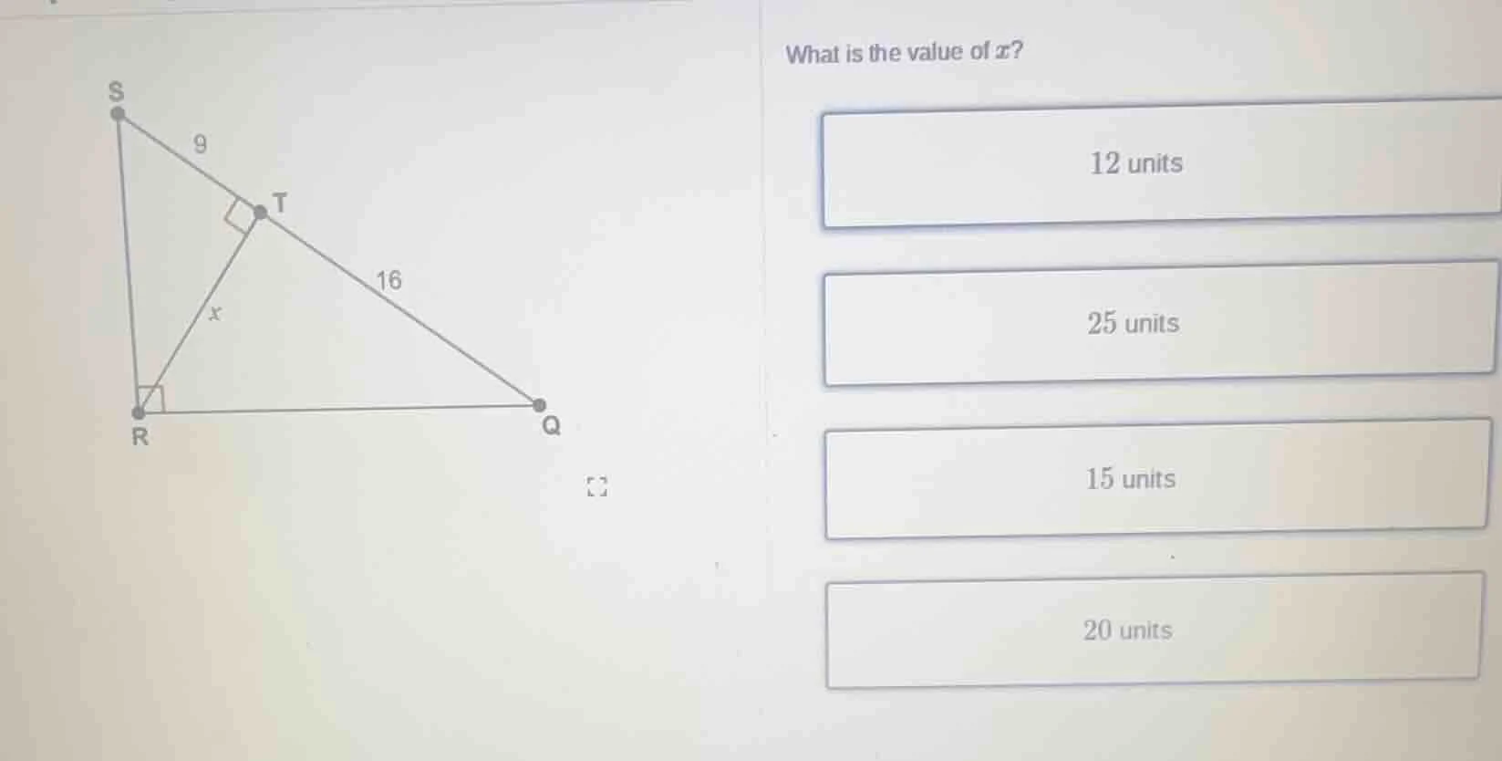 what is the value of x? 12 units 25 units 15 units 20 units