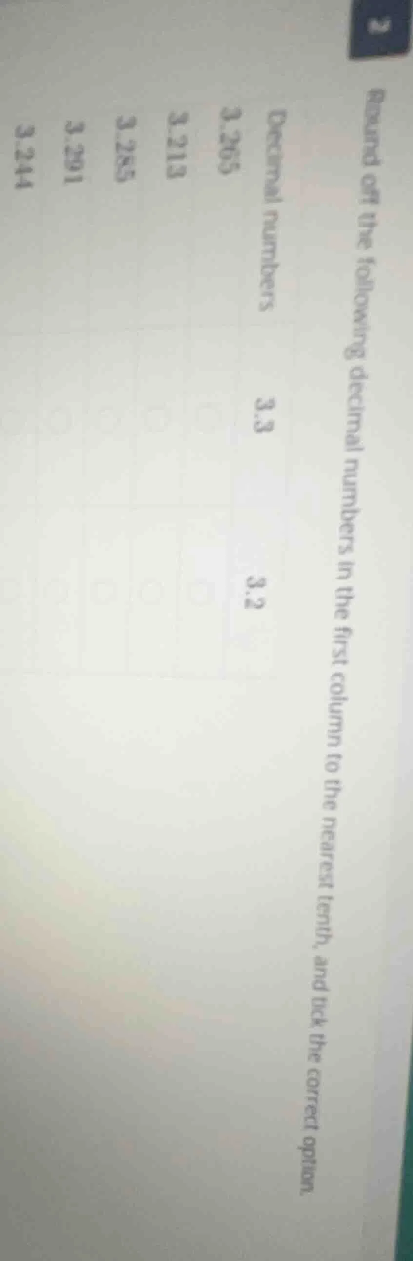 round off the following decimal numbers in the first column to the near…