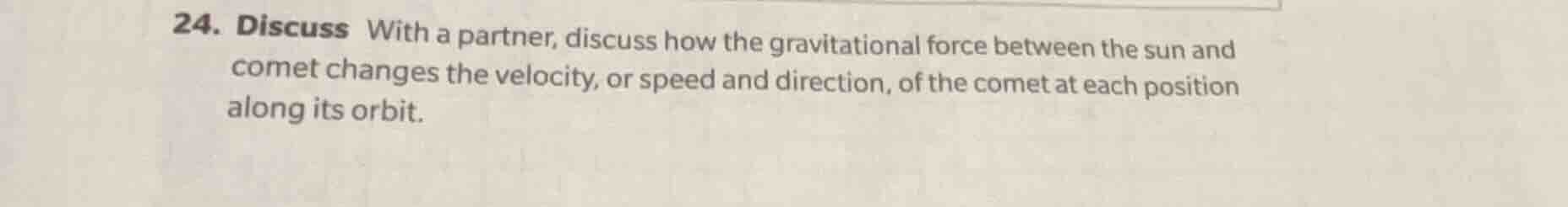 24. discuss with a partner, discuss how the gravitational force between…