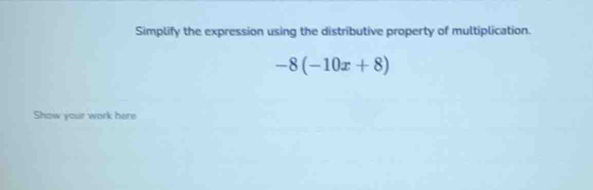 simplify the expression using the distributive property of multiplicati…