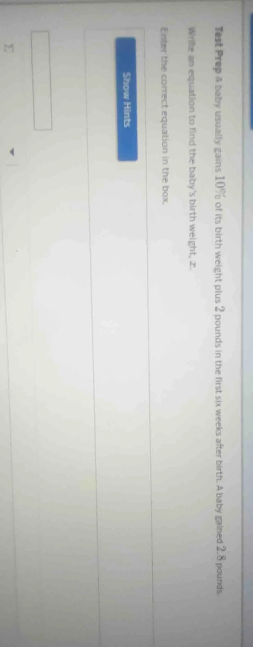 test prep a baby usually gains 10% of its birth weight plus 2 pounds in…