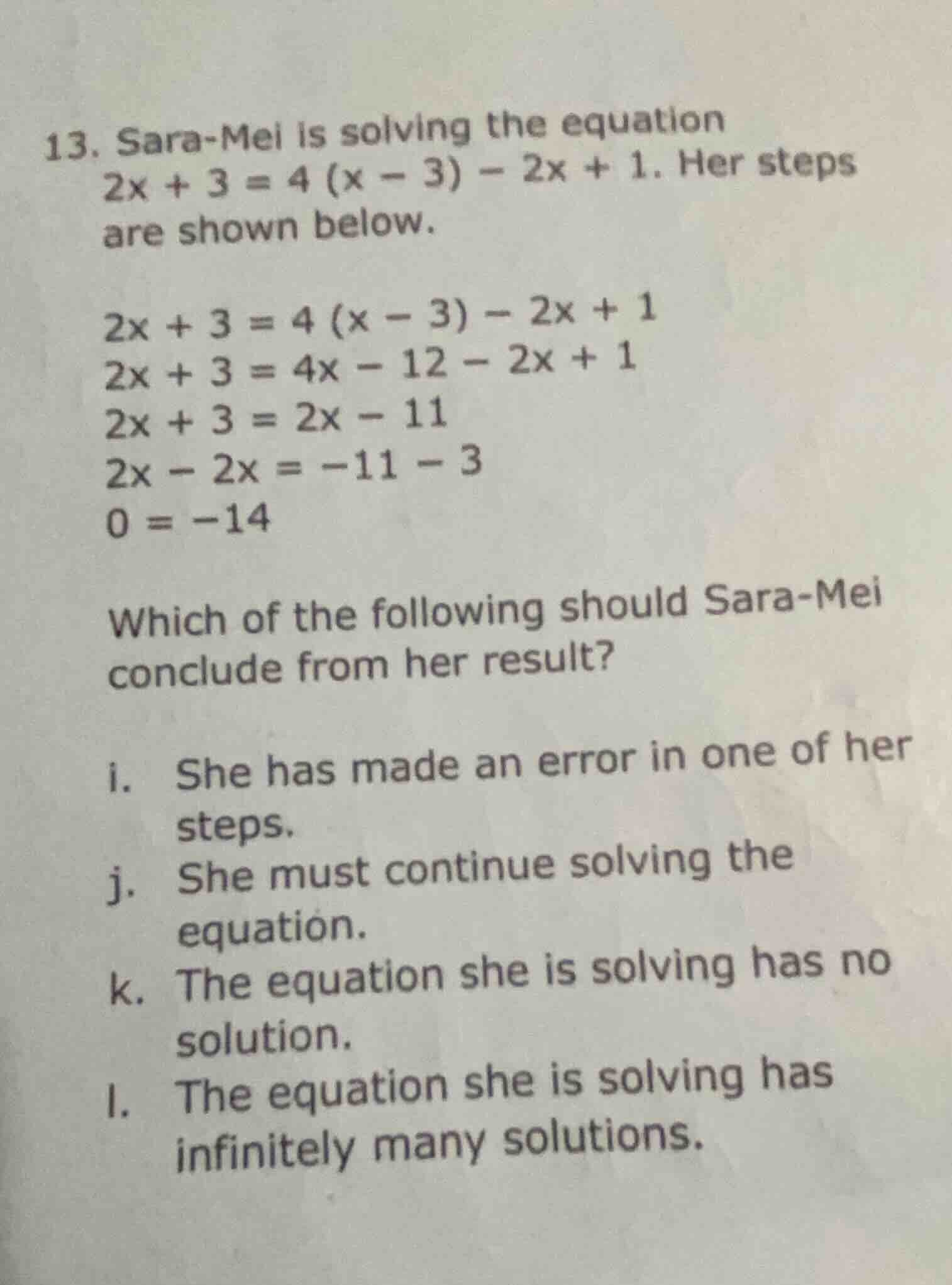 13. sara-mei is solving the equation $2x + 3 = 4 (x - 3) - 2x + 1$. her…