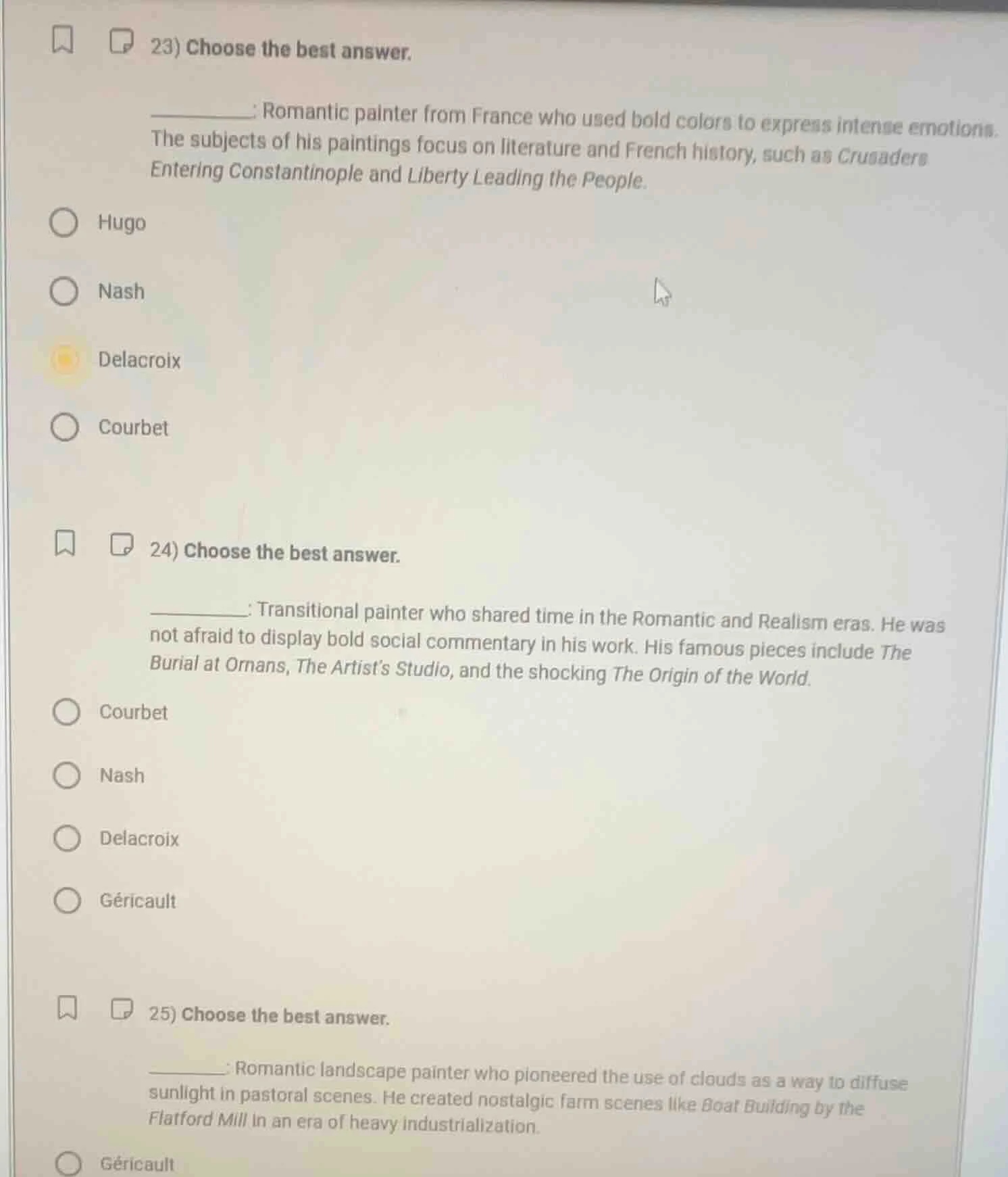 23) choose the best answer. ______: romantic painter from france who us…