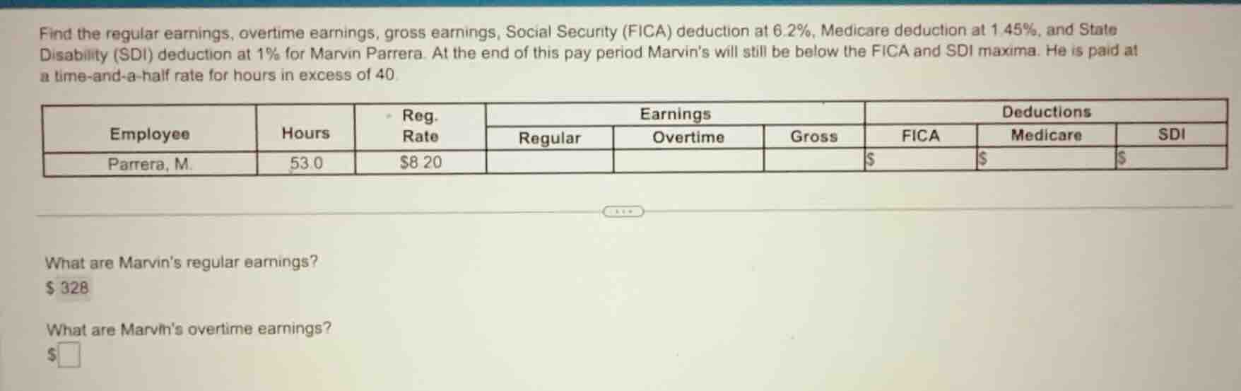 find the regular earnings, overtime earnings, gross earnings, social se…