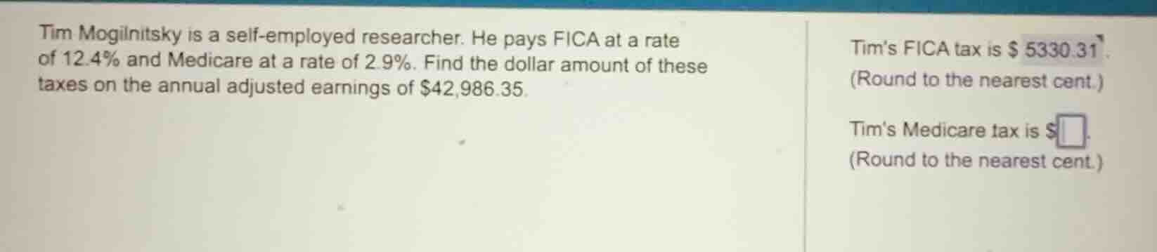 tim mogilnitsky is a self - employed researcher. he pays fica at a rate…