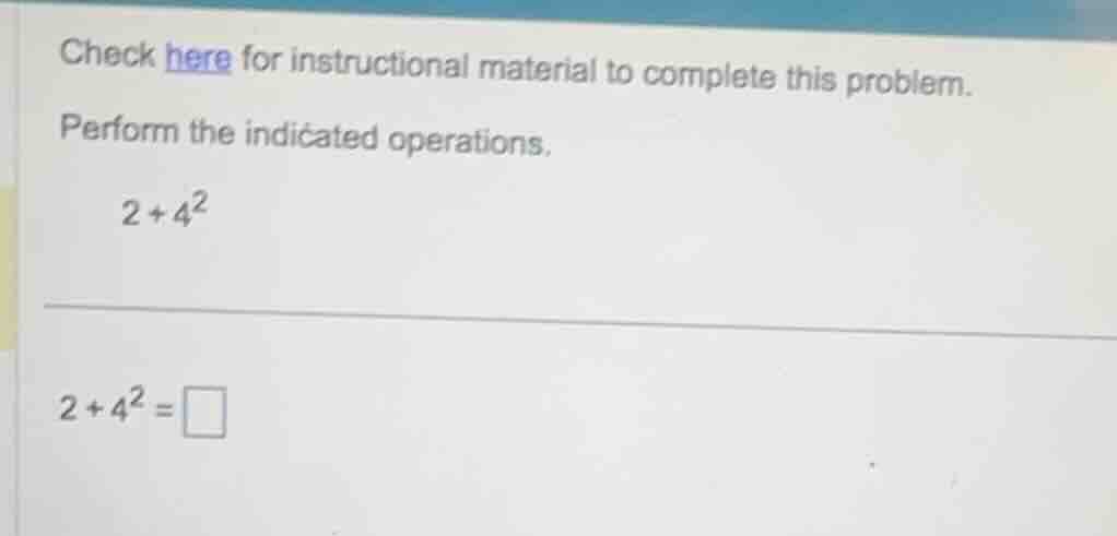 check here for instructional material to complete this problem. perform…