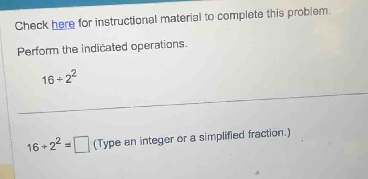 check here for instructional material to complete this problem. perform…