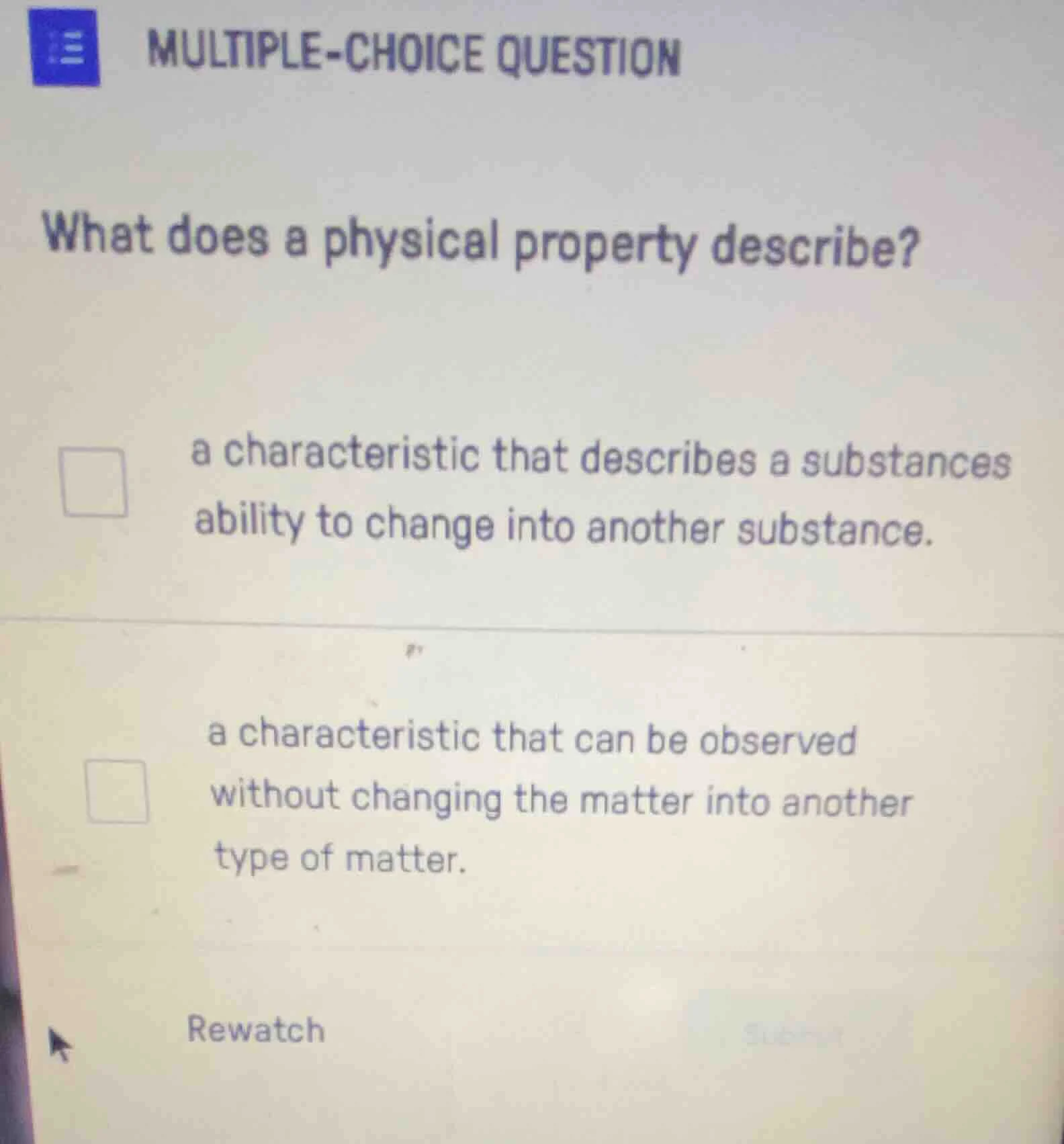 multiple-choice question what does a physical property describe? a char…