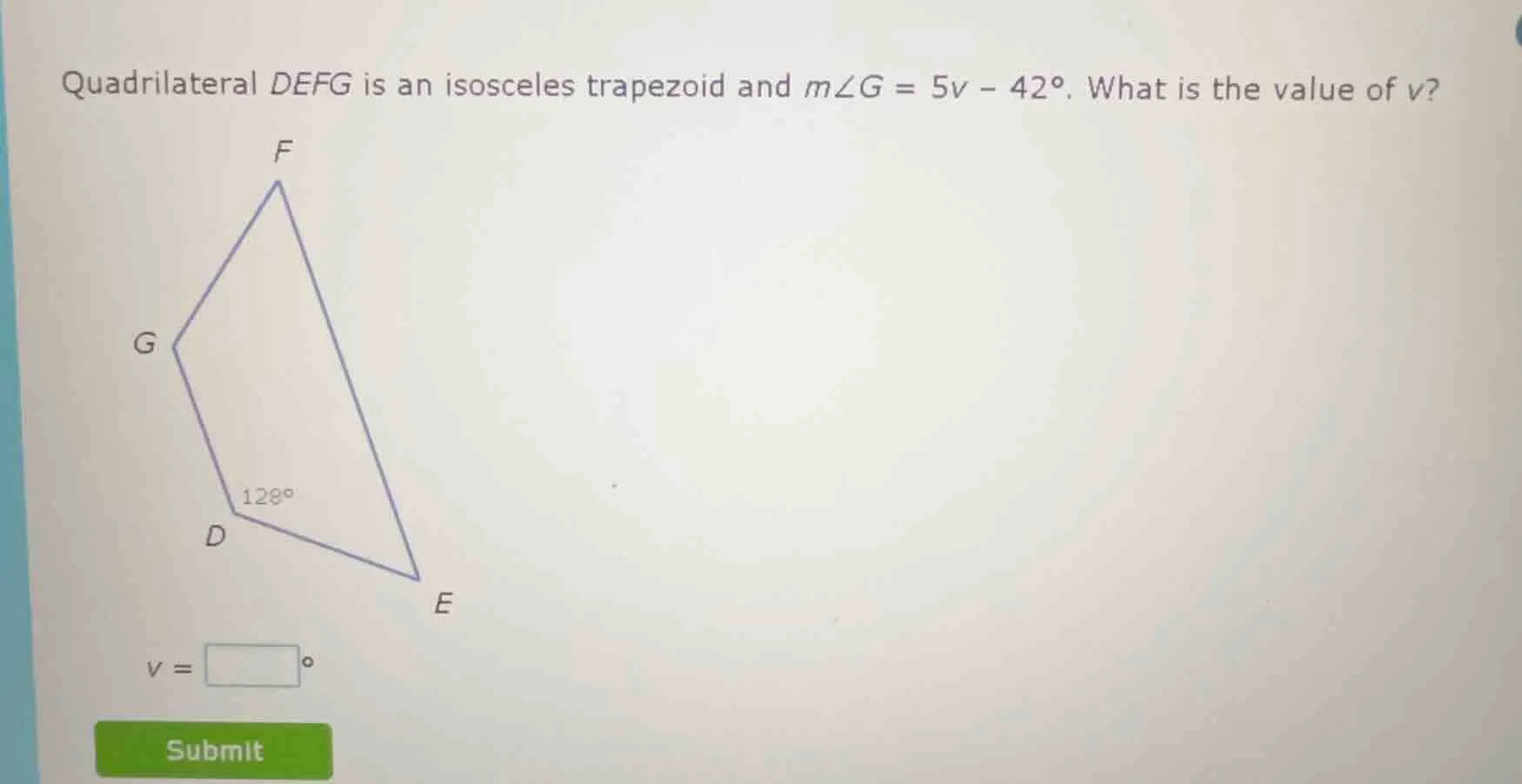 quadrilateral defg is an isosceles trapezoid and ( mangle g = 5v - 42^c…
