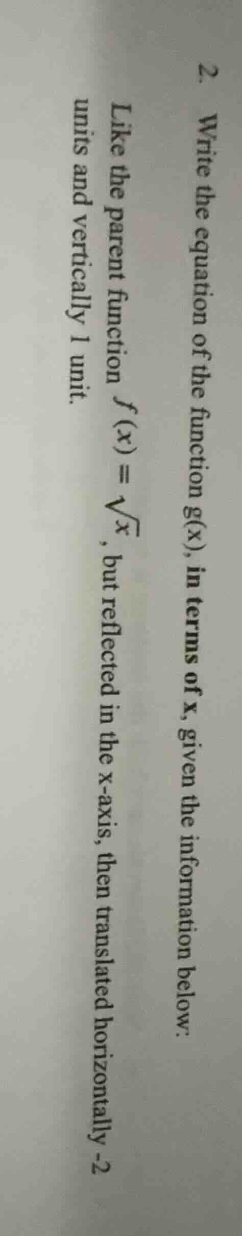 2. write the equation of the function g(x), in terms of x, given the in…