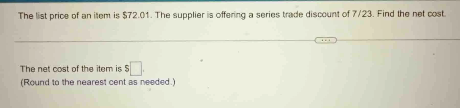 the list price of an item is $72.01. the supplier is offering a series …