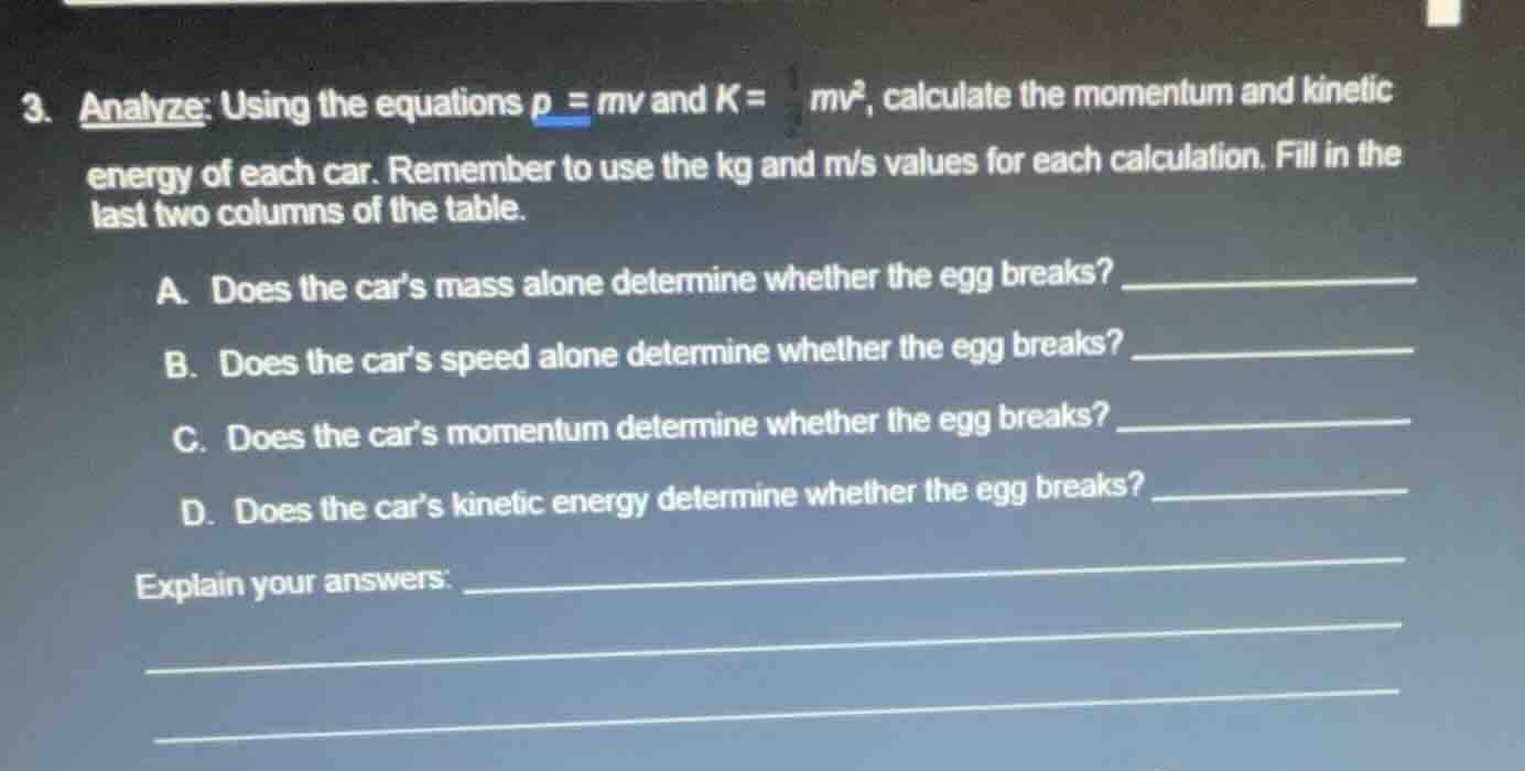3. analyze: using the equations $p = mv$ and $k = \\frac{1}{2}mv^2$, ca…