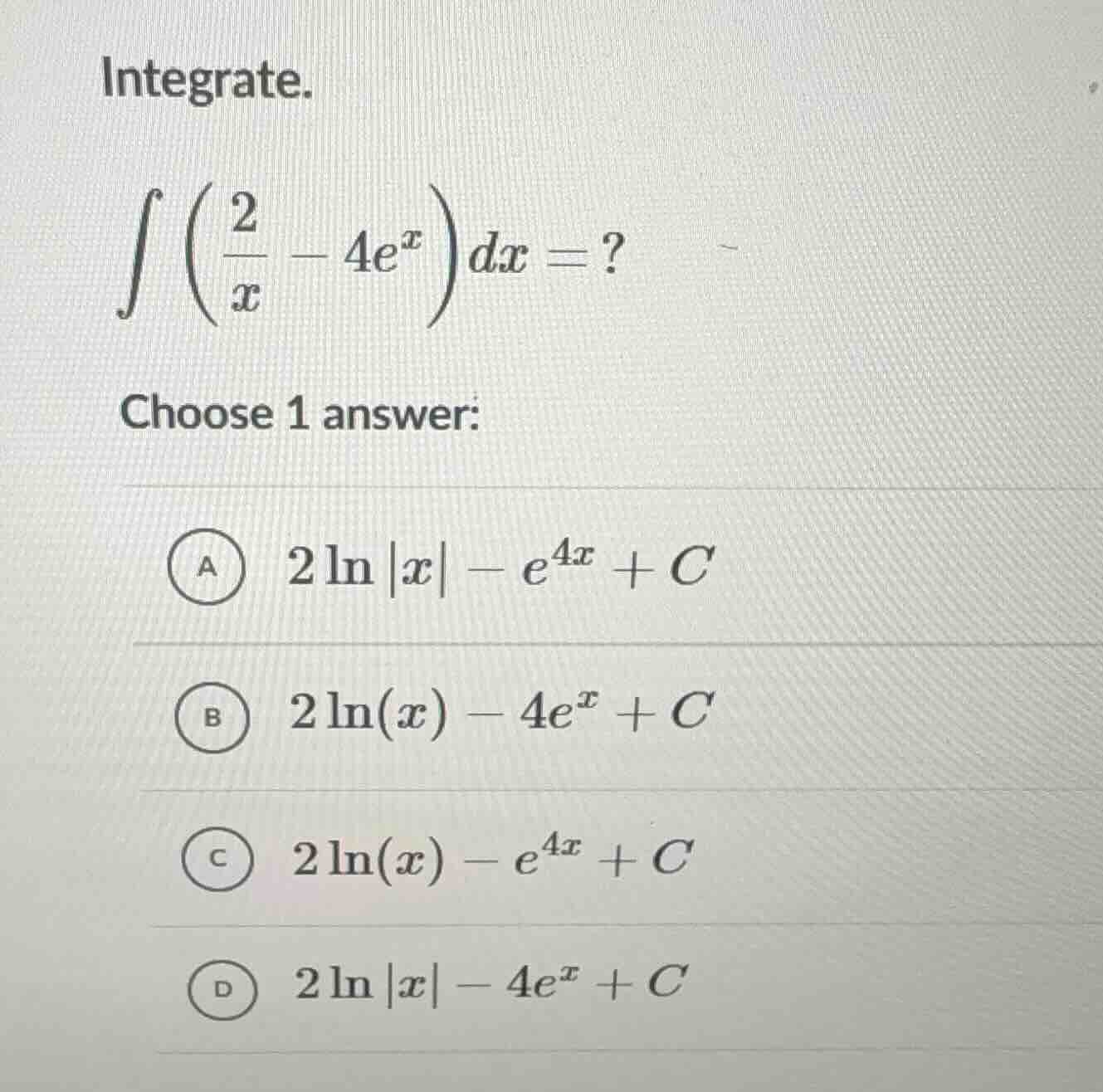 integrate.\\(int left( \frac{2}{x} - 4e^x ight) dx = ?\\)\\(\\text{choo…