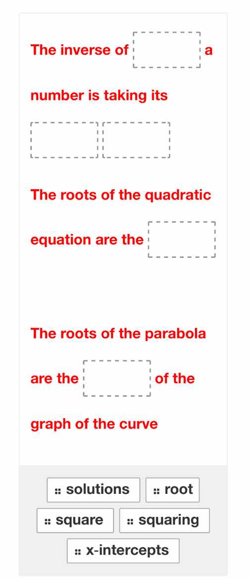the inverse of a number is taking its the roots of the quadratic equati…