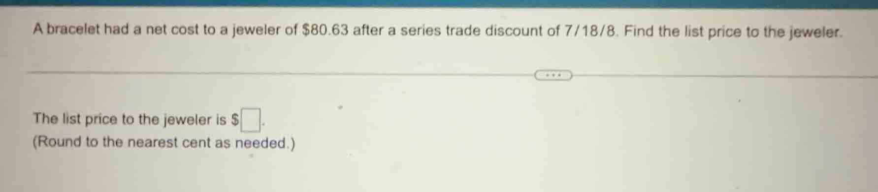 a bracelet had a net cost to a jeweler of $80.63 after a series trade d…